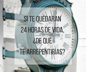 Si te quedaran 24 hrs